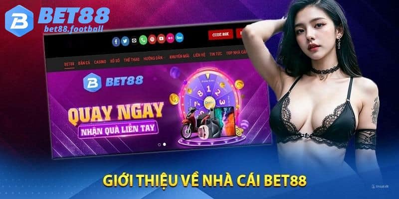 Giới thiệu Bet88 với quá trình tạo dựng thương hiệu