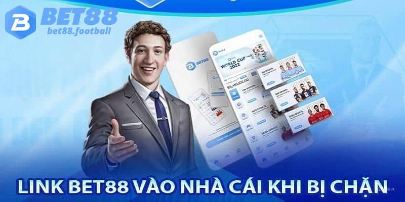 Những nguyên nhân cụ thể khiến cho link nhà cái Bet88 bị chặn