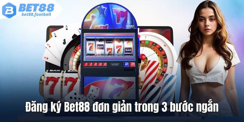 Mọi thông tin đăng ký Bet88 cần chính xác 