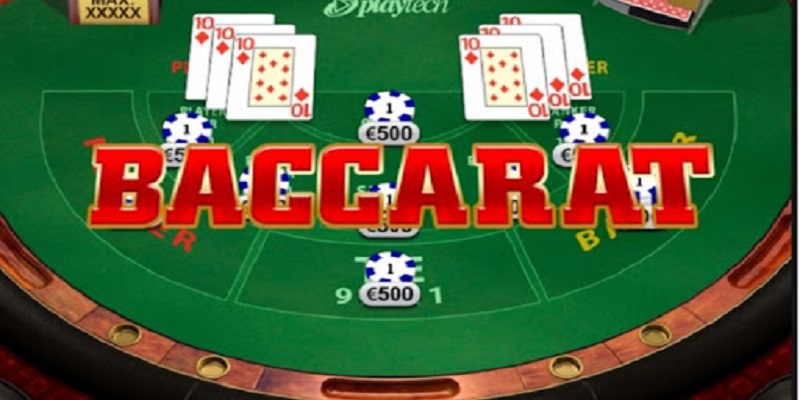 Giới thiệu các thông tin cơ bản cần biết về luật chơi Baccarat