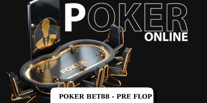 Vòng Pre Flop bắt đầu với SB và BB - hai người cược mù